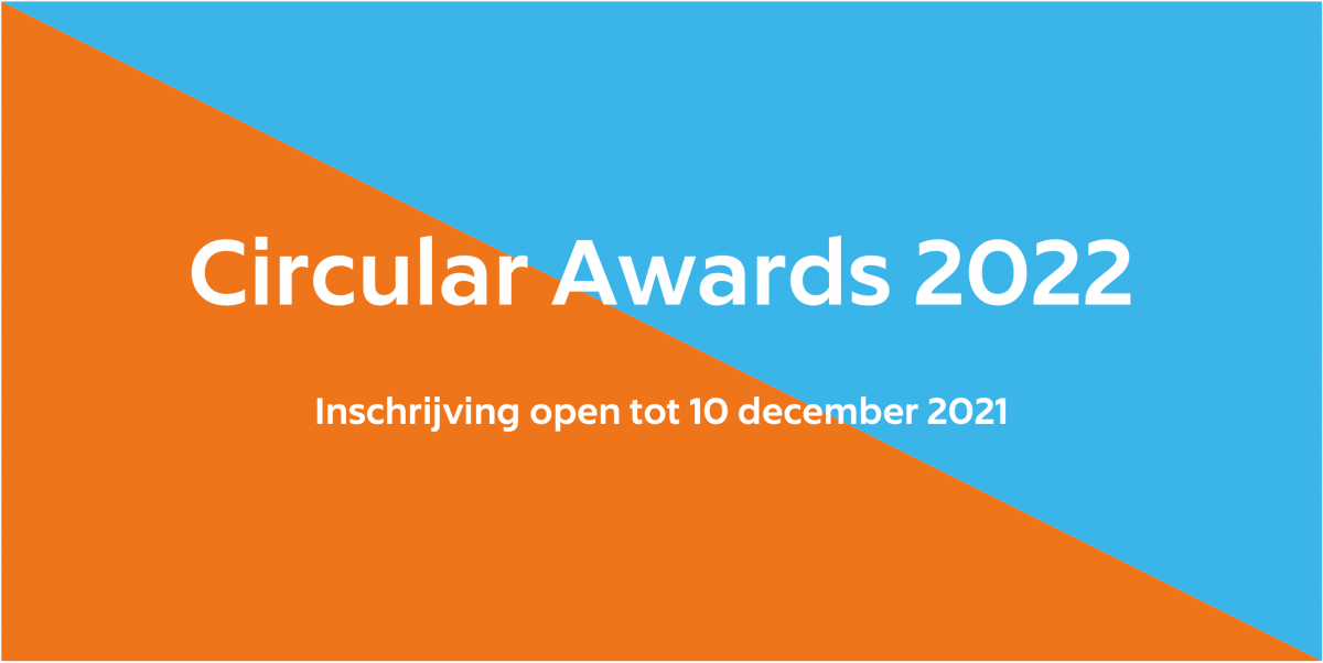Maak kans op een Circular Award – Inschrijving geopend!
